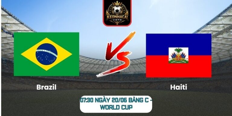 Soi kèo Brazil vs Haiti 07:30 ngày 20/06 (Bảng C - World Cup) 5 Brazil vs Haiti